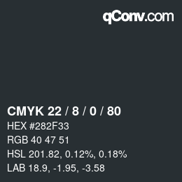 Farbcode: CMYK 22 / 8 / 0 / 80 | qconv.com