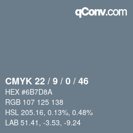 カラーコード: CMYK 22 / 9 / 0 / 46 | qconv.com