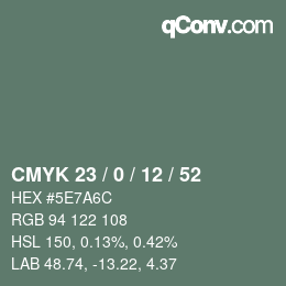 Color code: CMYK 23 / 0 / 12 / 52 | qconv.com