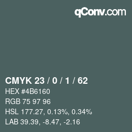 Color code: CMYK 23 / 0 / 1 / 62 | qconv.com