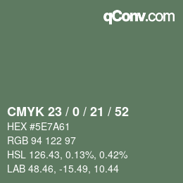 Color code: CMYK 23 / 0 / 21 / 52 | qconv.com