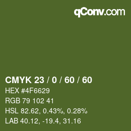 カラーコード: CMYK 23 / 0 / 60 / 60 | qconv.com