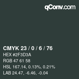 カラーコード: CMYK 23 / 0 / 6 / 76 | qconv.com