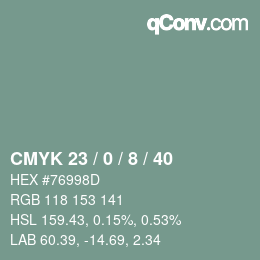 カラーコード: CMYK 23 / 0 / 8 / 40 | qconv.com