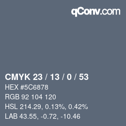 Color code: CMYK 23 / 13 / 0 / 53 | qconv.com