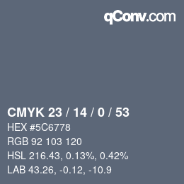 カラーコード: CMYK 23 / 14 / 0 / 53 | qconv.com