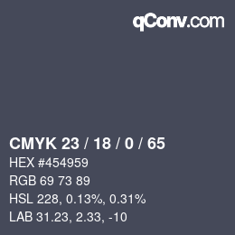 カラーコード: CMYK 23 / 18 / 0 / 65 | qconv.com