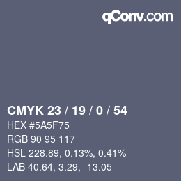 Farbcode: CMYK 23 / 19 / 0 / 54 | qconv.com
