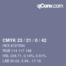 カラーコード: CMYK 23 / 21 / 0 / 42 | qconv.com