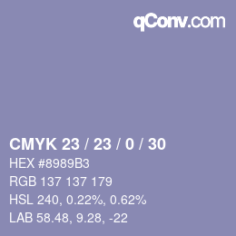 Color code: CMYK 23 / 23 / 0 / 30 | qconv.com
