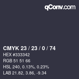 カラーコード: CMYK 23 / 23 / 0 / 74 | qconv.com