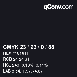Color code: CMYK 23 / 23 / 0 / 88 | qconv.com