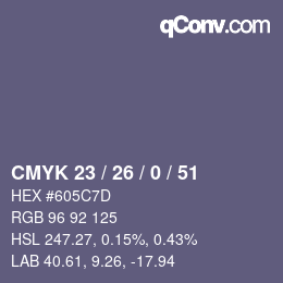 Farbcode: CMYK 23 / 26 / 0 / 51 | qconv.com