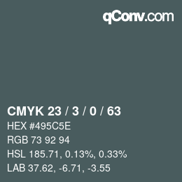 カラーコード: CMYK 23 / 3 / 0 / 63 | qconv.com