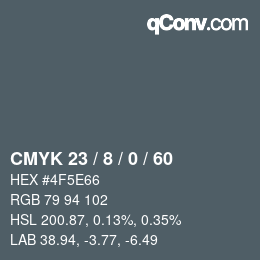 カラーコード: CMYK 23 / 8 / 0 / 60 | qconv.com