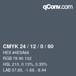 カラーコード: CMYK 24 / 12 / 0 / 60 | qconv.com