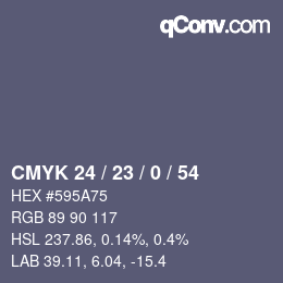 カラーコード: CMYK 24 / 23 / 0 / 54 | qconv.com