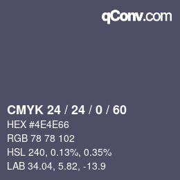 カラーコード: CMYK 24 / 24 / 0 / 60 | qconv.com