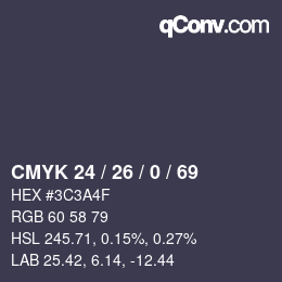 カラーコード: CMYK 24 / 26 / 0 / 69 | qconv.com