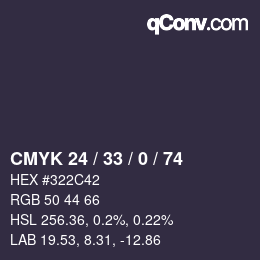 カラーコード: CMYK 24 / 33 / 0 / 74 | qconv.com