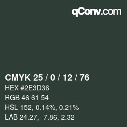 Color code: CMYK 25 / 0 / 12 / 76 | qconv.com