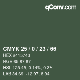 カラーコード: CMYK 25 / 0 / 23 / 66 | qconv.com