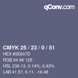 Color code: CMYK 25 / 23 / 0 / 51 | qconv.com