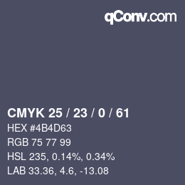 カラーコード: CMYK 25 / 23 / 0 / 61 | qconv.com