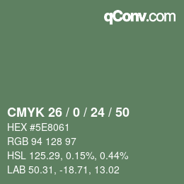 カラーコード: CMYK 26 / 0 / 24 / 50 | qconv.com