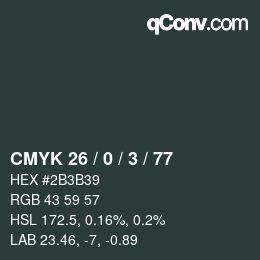 カラーコード: CMYK 26 / 0 / 3 / 77 | qconv.com