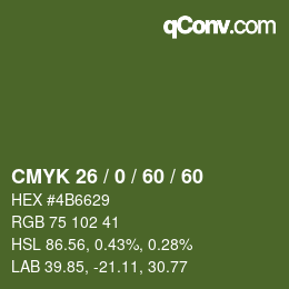 カラーコード: CMYK 26 / 0 / 60 / 60 | qconv.com