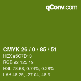 カラーコード: CMYK 26 / 0 / 85 / 51 | qconv.com