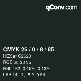 Color code: CMYK 26 / 0 / 8 / 85 | qconv.com