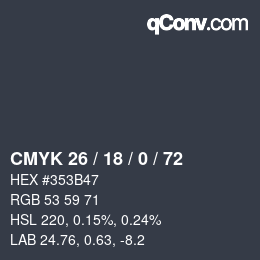 Color code: CMYK 26 / 18 / 0 / 72 | qconv.com