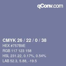 カラーコード: CMYK 26 / 22 / 0 / 38 | qconv.com