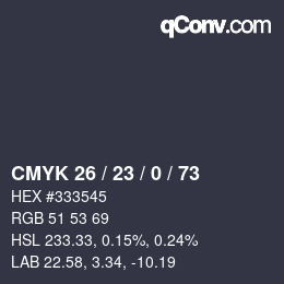 Color code: CMYK 26 / 23 / 0 / 73 | qconv.com