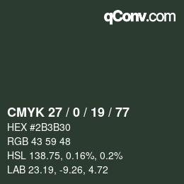 Color code: CMYK 27 / 0 / 19 / 77 | qconv.com