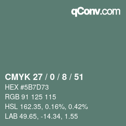 Color code: CMYK 27 / 0 / 8 / 51 | qconv.com