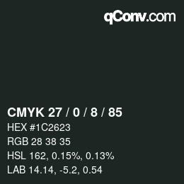 Color code: CMYK 27 / 0 / 8 / 85 | qconv.com