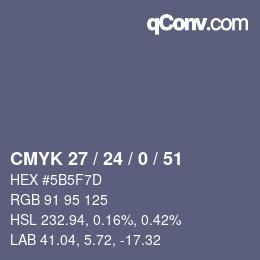 カラーコード: CMYK 27 / 24 / 0 / 51 | qconv.com