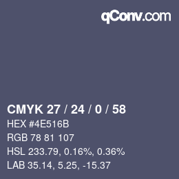 カラーコード: CMYK 27 / 24 / 0 / 58 | qconv.com