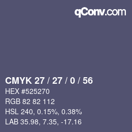 Color code: CMYK 27 / 27 / 0 / 56 | qconv.com