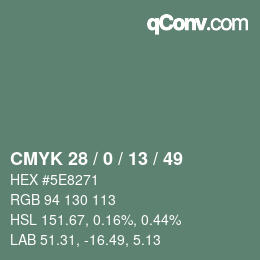 カラーコード: CMYK 28 / 0 / 13 / 49 | qconv.com