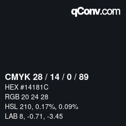 カラーコード: CMYK 28 / 14 / 0 / 89 | qconv.com