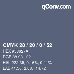 Code couleur: CMYK 28 / 20 / 0 / 52 | qconv.com