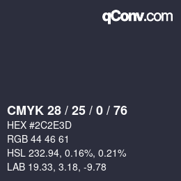 カラーコード: CMYK 28 / 25 / 0 / 76 | qconv.com