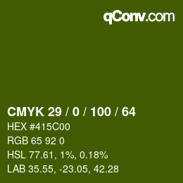 カラーコード: CMYK 29 / 0 / 100 / 64 | qconv.com