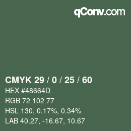 カラーコード: CMYK 29 / 0 / 25 / 60 | qconv.com