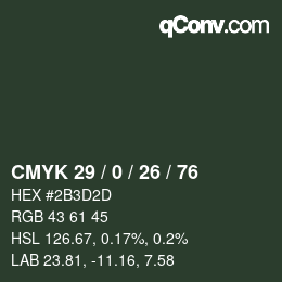 Color code: CMYK 29 / 0 / 26 / 76 | qconv.com