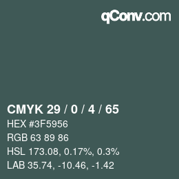 カラーコード: CMYK 29 / 0 / 4 / 65 | qconv.com